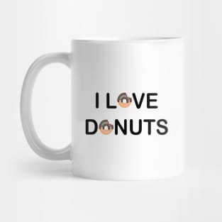 I Love Donuts Mug